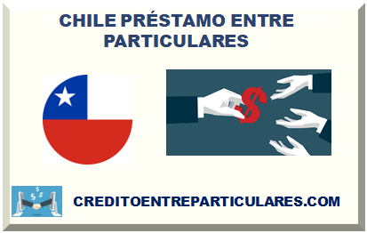 CHILE PRÉSTAMO ENTRE PARTICULARES 2024