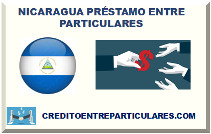 NICARAGUA PRÉSTAMO ENTRE PARTICULARES 2024