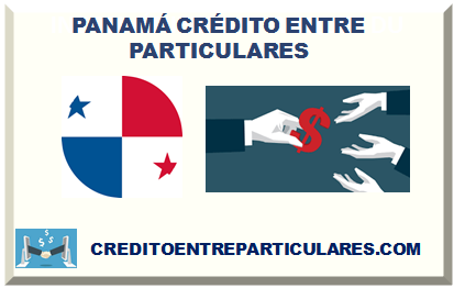 PANAMÁ CRÉDITO ENTRE PARTICULARES
