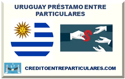 URUGUAY PRÉSTAMO ENTRE PARTICULARES 2025